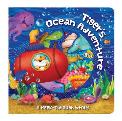 Book cover for Tiger's Ocean Adventure: A Peek-Through Story