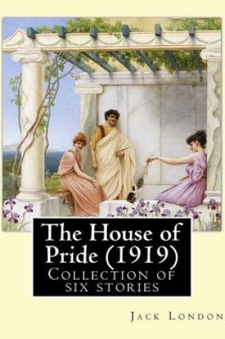 Cover of The House of Pride (1919), by