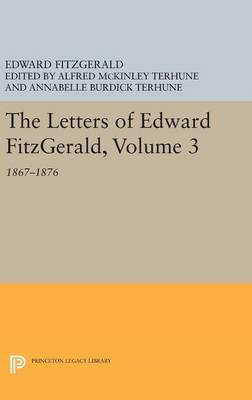 Book cover for The Letters of Edward Fitzgerald, Volume 3