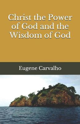 Book cover for Christ the Power of God and the Wisdom of God