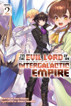 Book cover for I'm the Evil Lord of an Intergalactic Empire! (Light Novel) Vol. 2
