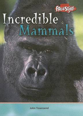 Book cover for Incredible Mammals