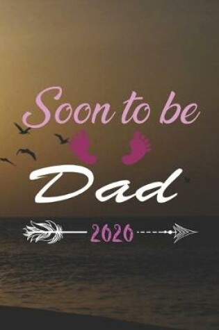 Cover of Soon To Be Dad 2020