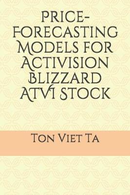 Book cover for Price-Forecasting Models for Activision Blizzard ATVI Stock