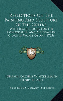 Book cover for Reflections on the Painting and Sculpture of the Greeks