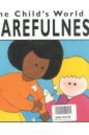 Cover of Child's World (R) of Carefulness