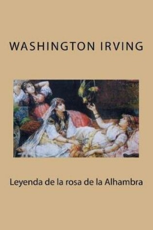 Cover of Leyenda de la rosa de la Alhambra