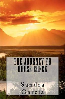 Book cover for The Journey to Horse Creek