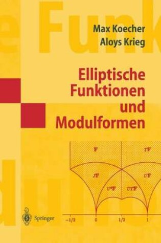 Cover of Elliptische Funktionen Und Modulformen