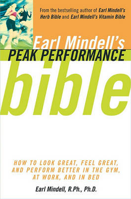 Book cover for Earl Mindell's Peak Performance Bible