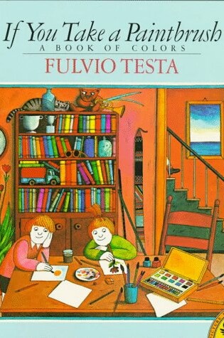 Cover of Testa Fulvio : If You Take A Paintbrush