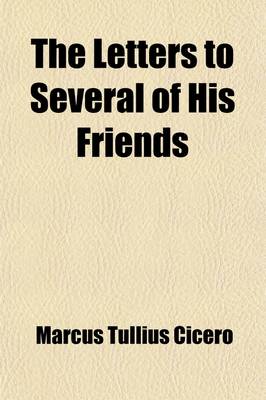 Book cover for The Letters to Several of His Friends (Volume 3)