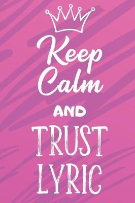 Book cover for Keep Calm And Trust Lyric