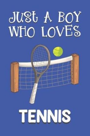 Cover of Just A Boy Who Loves Tennis