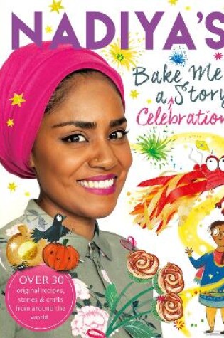 Cover of Nadiya's Bake Me a Celebration Story