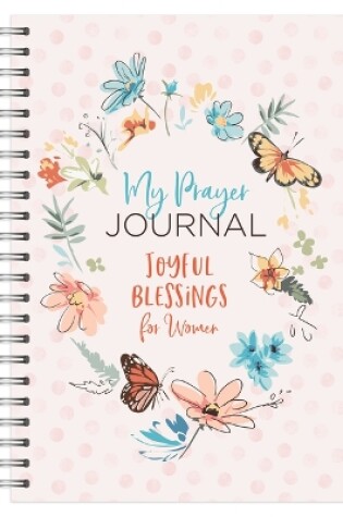 Cover of My Prayer Journal: Joyful Blessings for Women