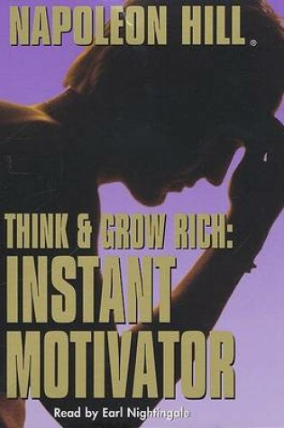 Cover of Think and Grow Rich: Instant Motivator