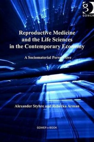 Cover of Reproductive Medicine and the Life Sciences in the Contemporary Economy