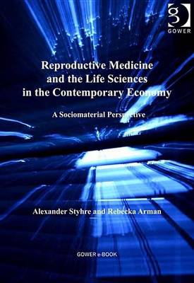 Book cover for Reproductive Medicine and the Life Sciences in the Contemporary Economy