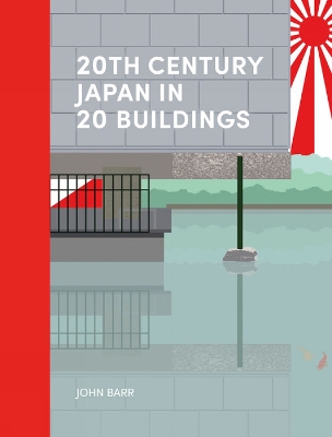 Book cover for 20th Century Japan in 20 Buildings