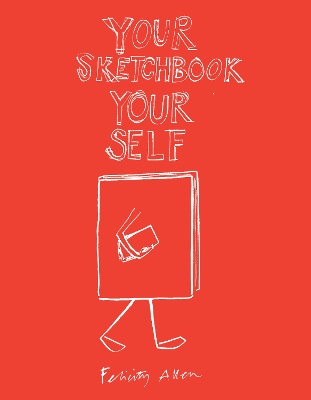 Book cover for Your Sketchbook Your Self