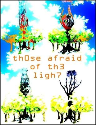 Book cover for Those Afraid of the Light