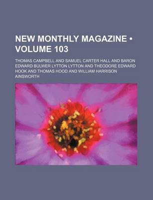 Book cover for New Monthly Magazine (Volume 103)