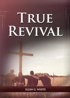 Book cover for True Revival For the Last Day Events