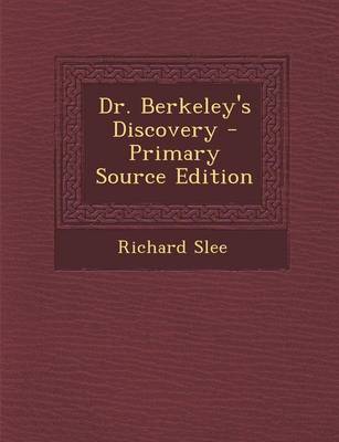 Book cover for Dr. Berkeley's Discovery - Primary Source Edition