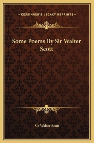 Cover of Some Poems By Sir Walter Scott