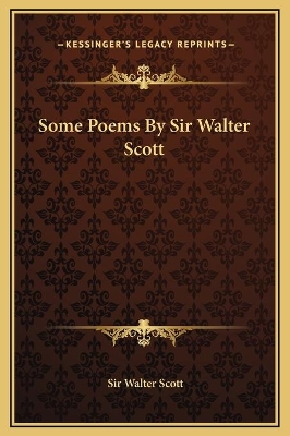 Book cover for Some Poems By Sir Walter Scott