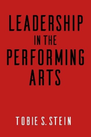 Cover of Leadership in the Performing Arts