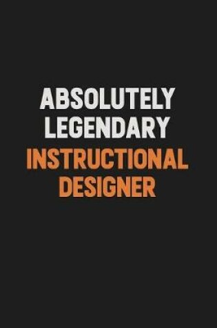 Cover of Absolutely Legendary Instructional Designer