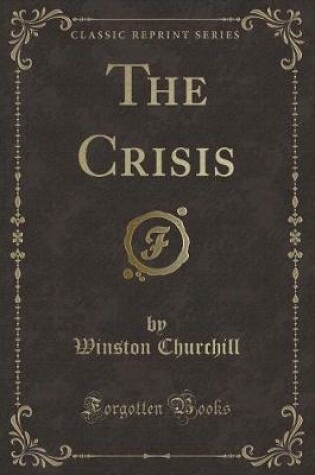 Cover of The Crisis (Classic Reprint)