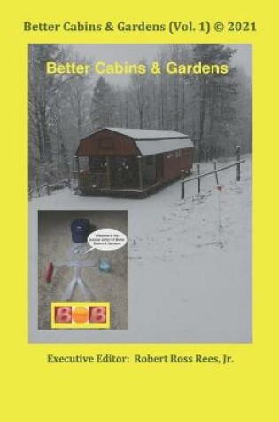Cover of Better Cabins & Gardens (Vol. 1) (c) 2021