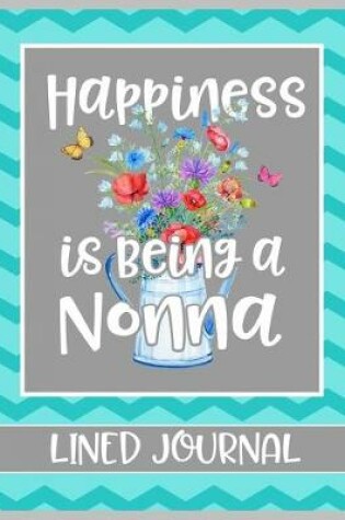 Cover of Happiness is being a Nonna Lined Journal