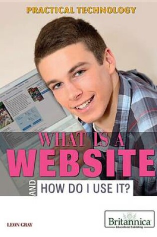 Cover of What Is a Website and How Do I Use It?