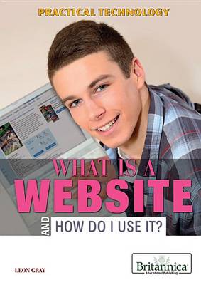 Book cover for What Is a Website and How Do I Use It?
