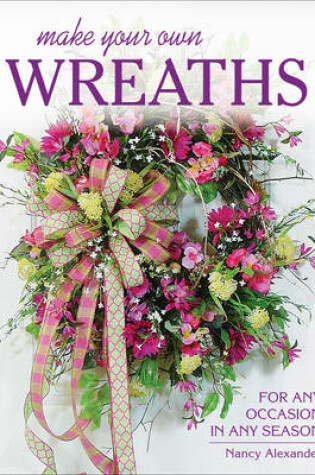 Cover of Make Your Own Wreaths