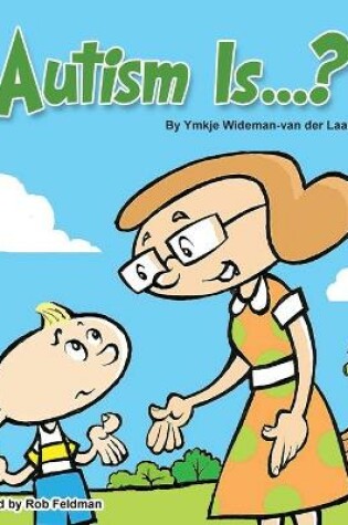 Cover of Autism Is...?