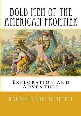 Book cover for Bold Men of the American Frontier