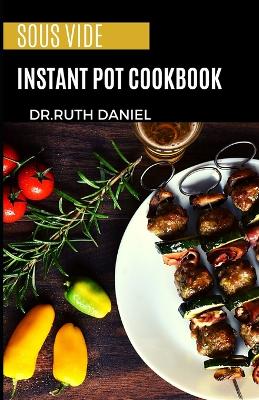 Book cover for The Sous Vide Instant Pot Cookbook