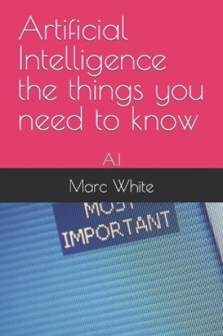 Cover of Artificial Intelligence the things you need to know