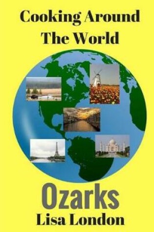 Cover of Cooking Around the World - Ozarks