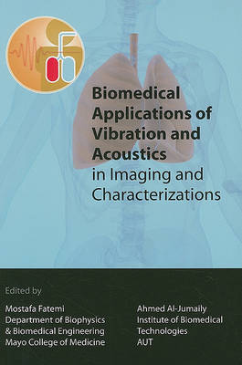 Book cover for Biomedical Applications of Vibration and Acoustics in Imaging and Characterizations