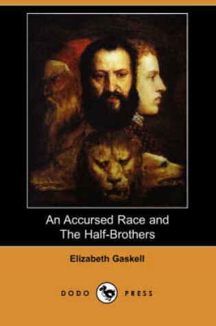 Cover of An Accursed Race and the Half-Brothers (Dodo Press)