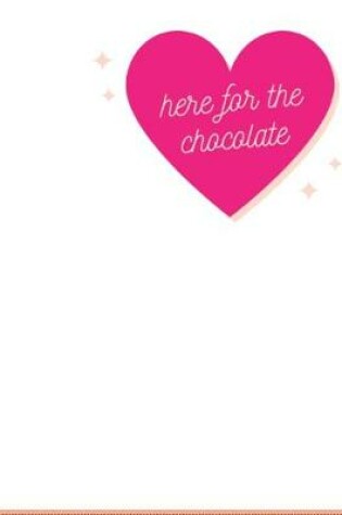 Cover of here for the chocolate