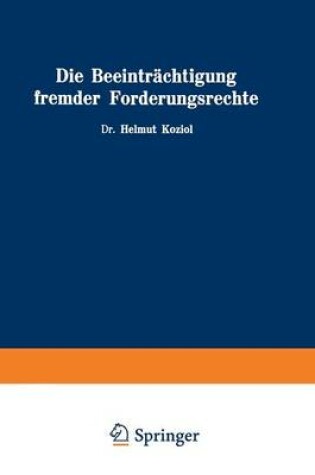 Cover of Die Beeintrachtigung Fremder Forderungsrechte