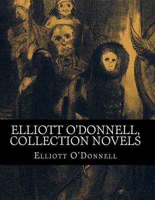 Book cover for Elliott O'Donnell, Collection novels