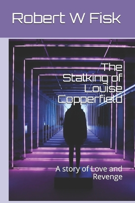 Book cover for The Stalking of Louise Copperfield